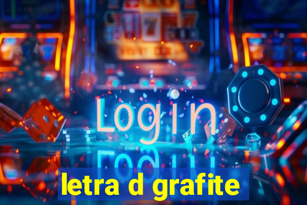 letra d grafite